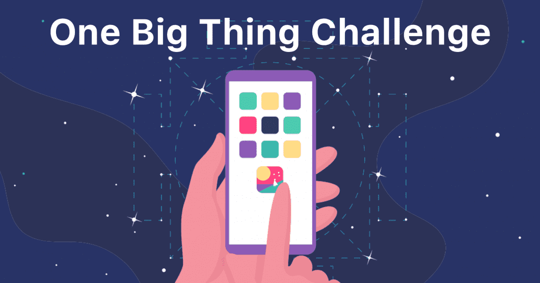 Take the One Big Thing Challenge to Kick off Your Year