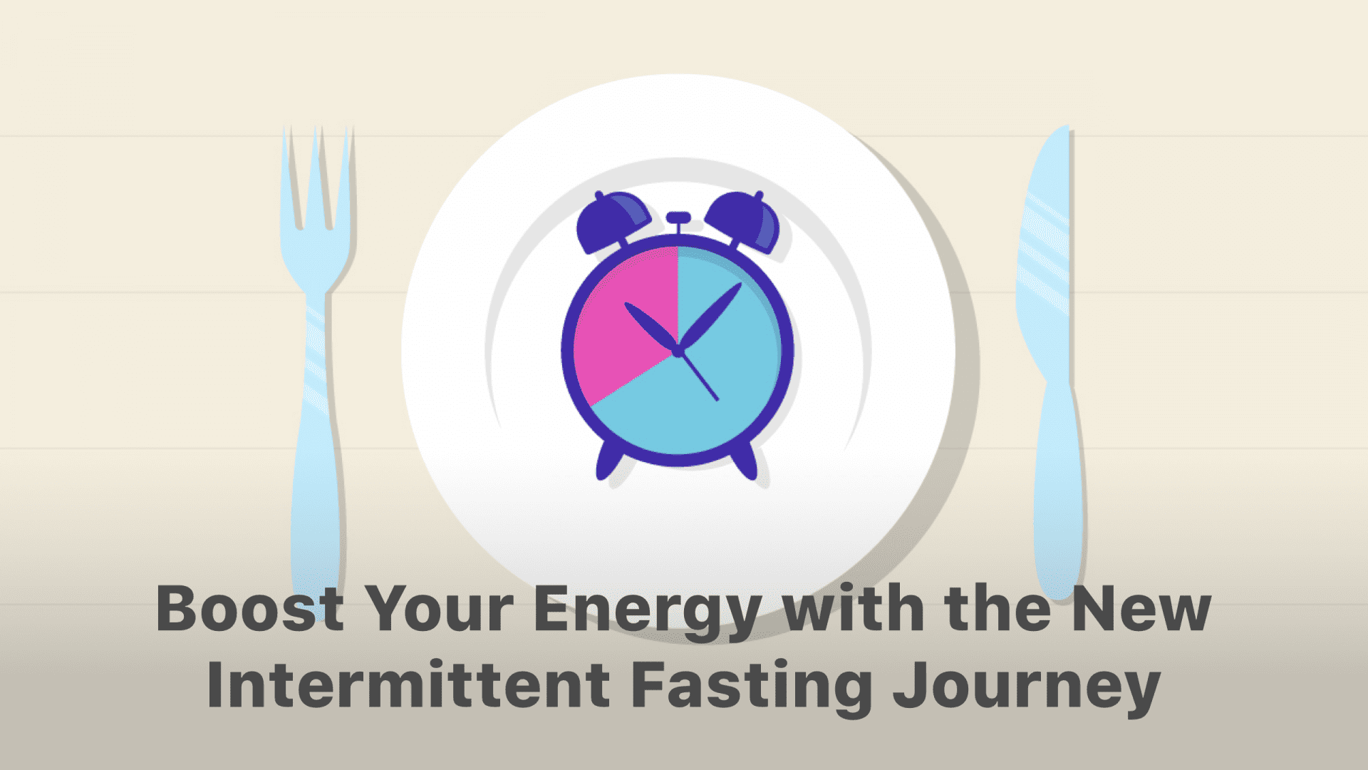 Revitalize Your Health with a New Fabulous Journey: Intermittent Fasting