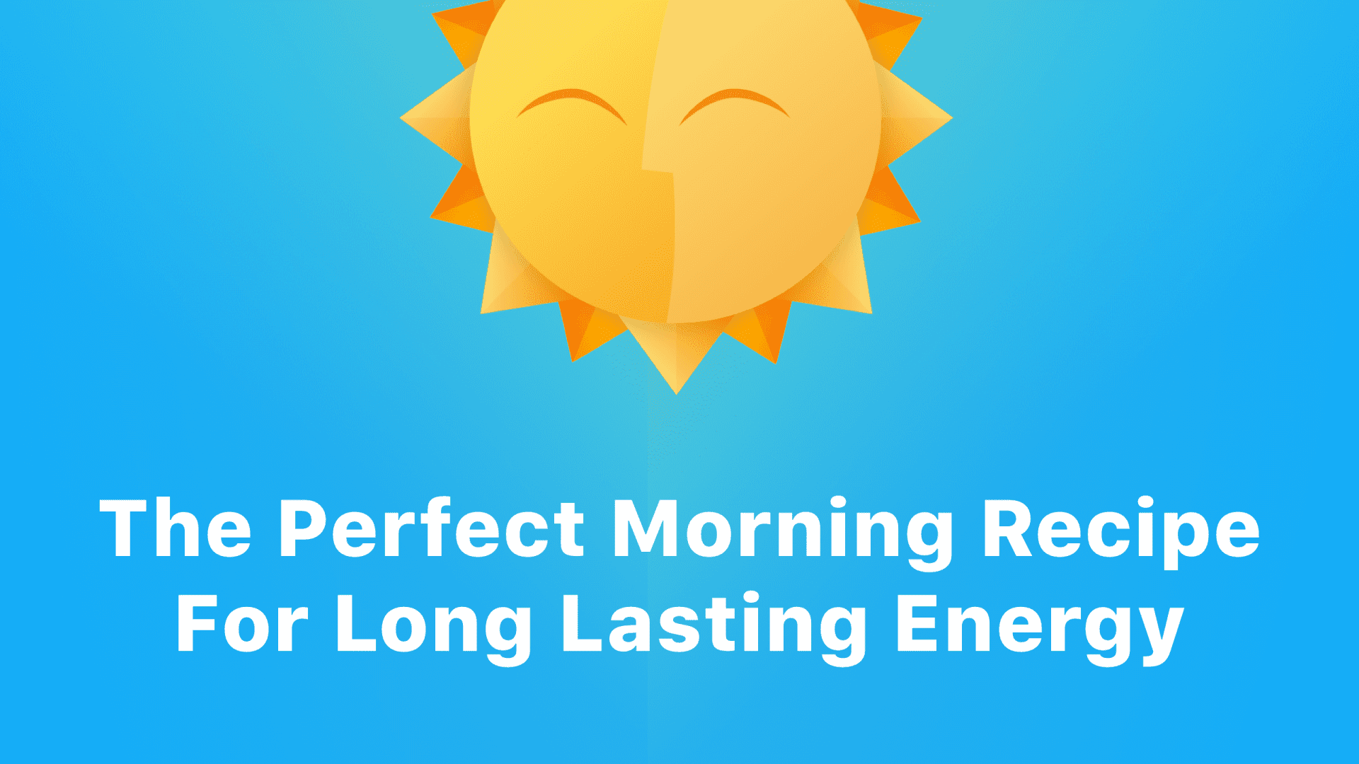 The Perfect Morning Ritual to Make You Feel Energized for the Entire Day
